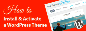 How to Install and Activate a Free WordPress Theme