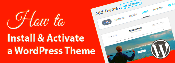 How to Install  Activate a WordPress Theme StepbyStep Guide