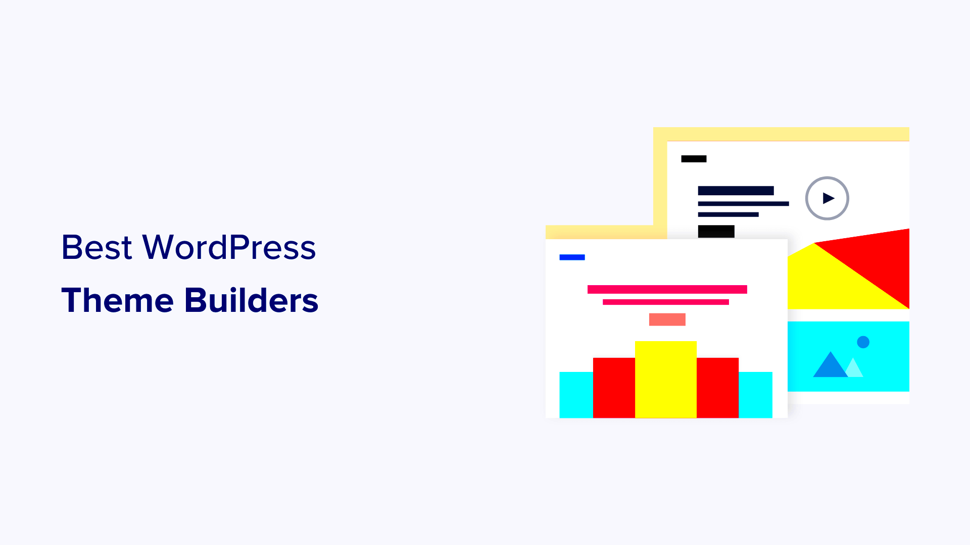The Best WordPress Theme Builders for Non-Designers