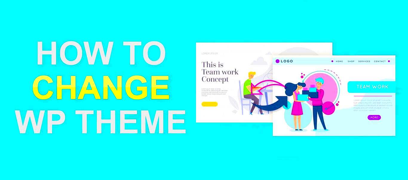 A Beginner’s Guide to Changing WordPress Themes Safely
