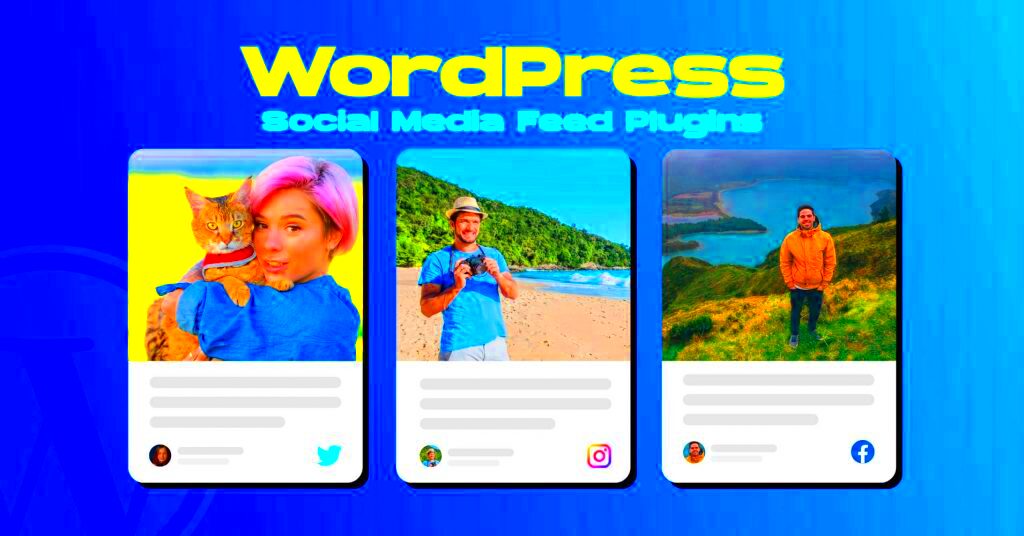 7 Best WordPress Social Media Feed Plugins for 2024