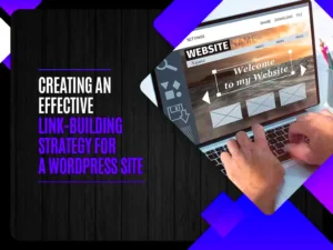 How to Set Up a Strong Link Building Strategy for WordPress