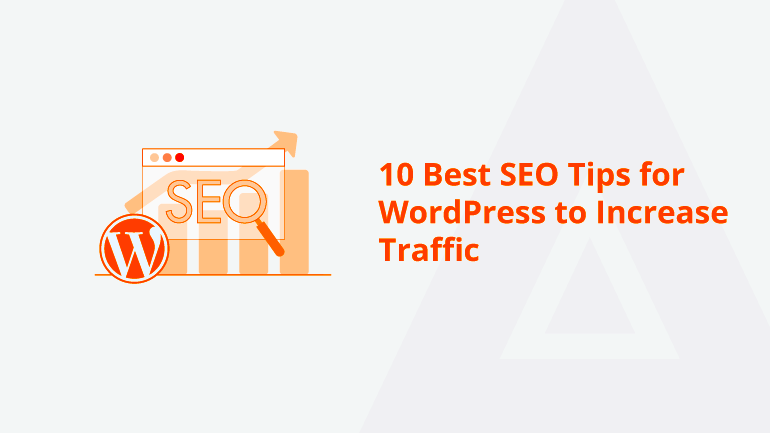 10 Best SEO Tips For WordPress To Increase Traffic 2024