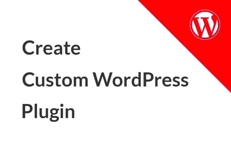 How to Create A Custom WordPress Plugin With Database