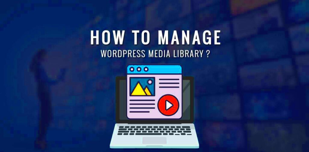 How to Manage WordPress Media Library Tutorial StepbyStep Space30