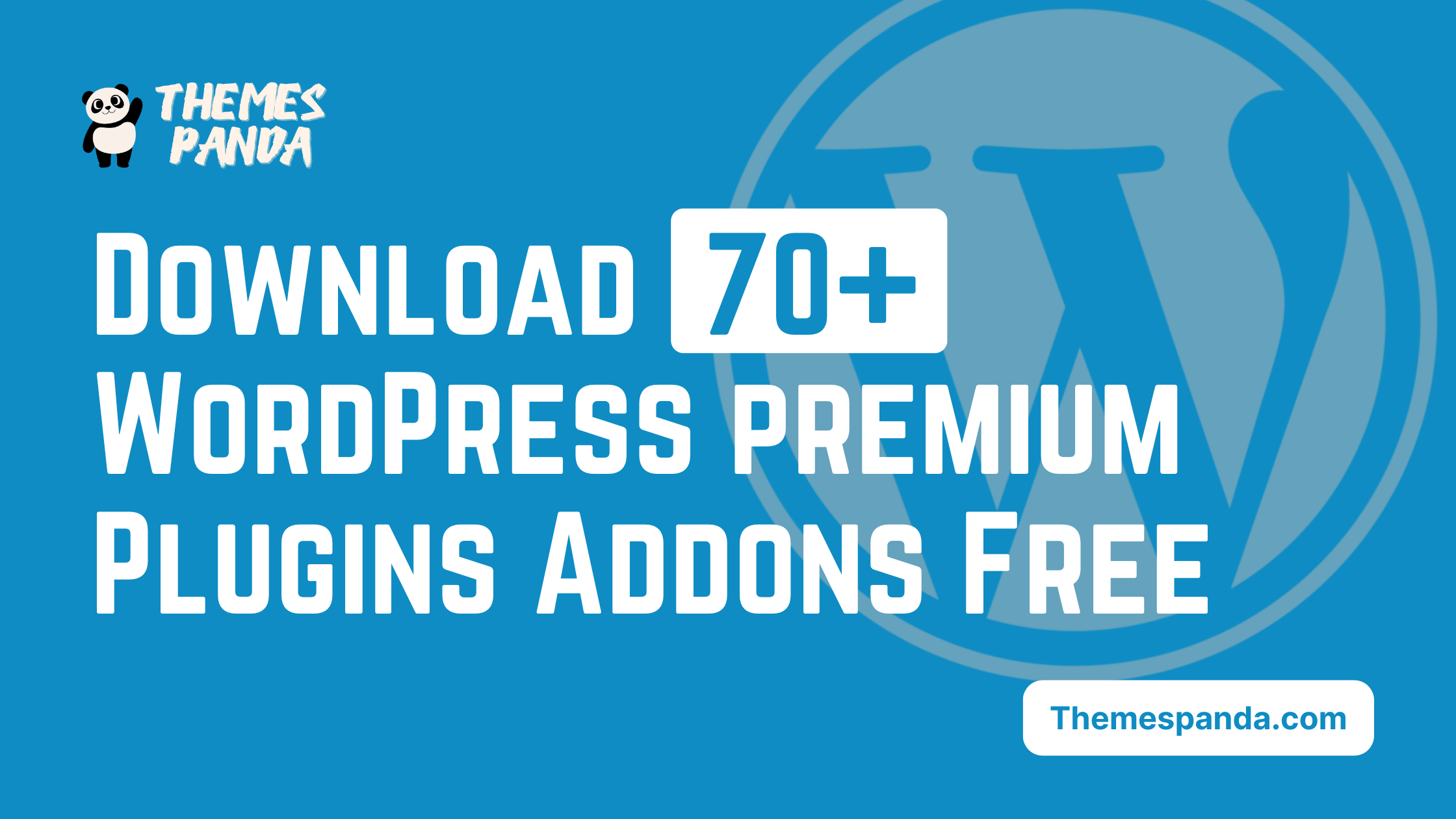 Download 70+ Premium WordPress Plugin Add-Ons Free