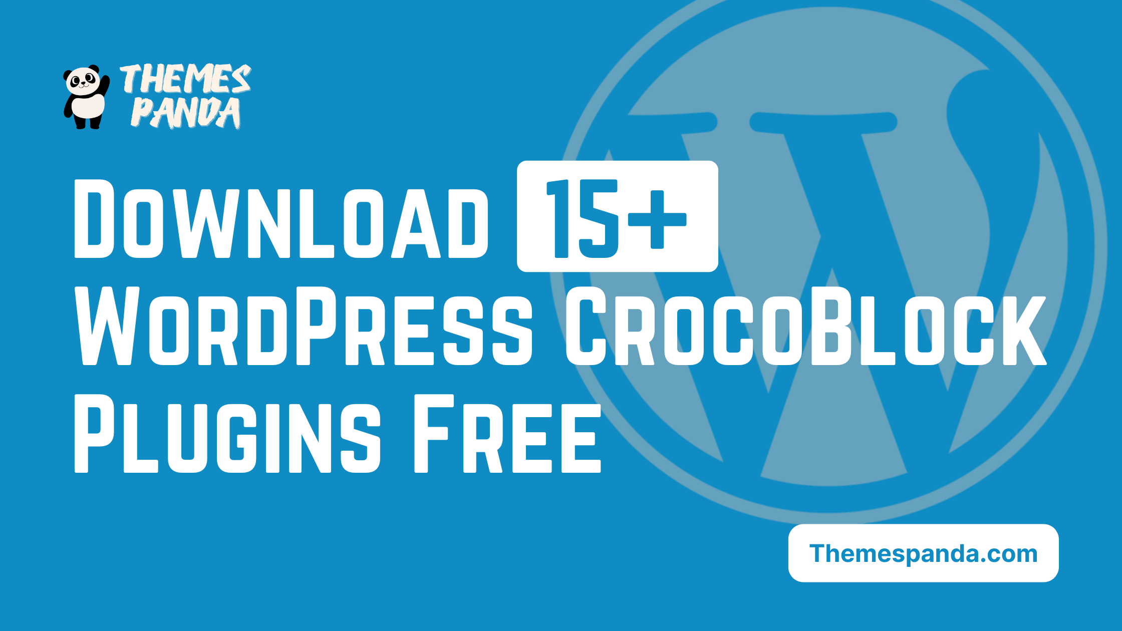 Download 15+ WordPress CrocoBlock Plugins Free